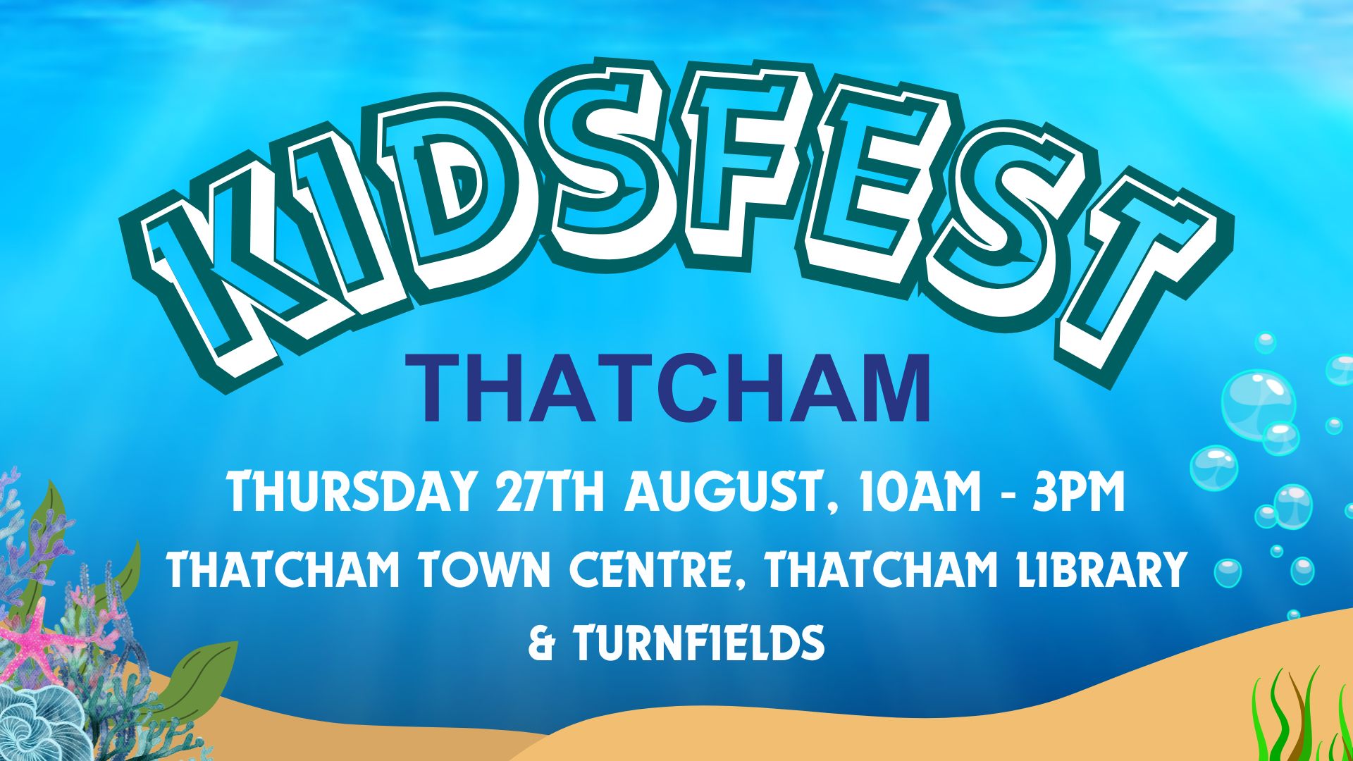 KidsFest Thatcham. Taking place on Thursday 27th August, 10am - 3pm. Location Thatcham town centre, Thatcham Library and Turnfields playing field.